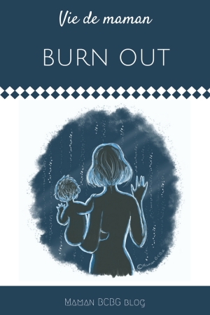 Burn out - Maman BCBG blog